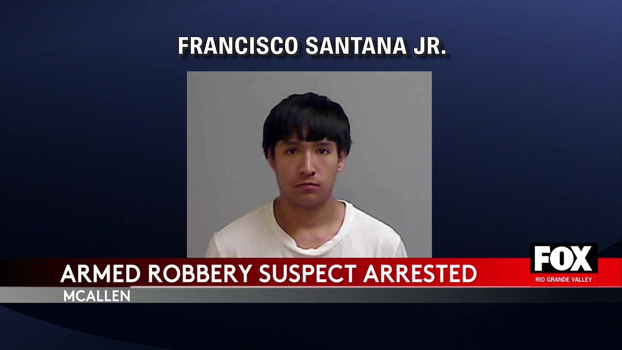 McAllen Robbery: Suspect Arrested In Armed Robbery Case In McAllen