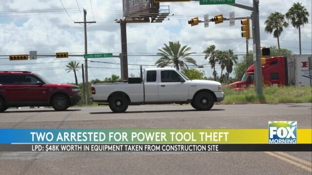 Laredo Police: Duo Arrested After $48,000 Tool Theft In Laredo