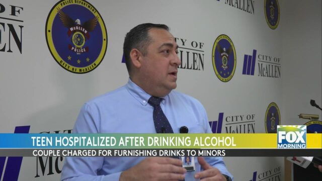 McAllen Couple Arrested For Providing Alcohol To Minors After Teen’s Medical Emergency