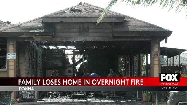 Donna House Fire: Donna Family Homeless After House Fire Sparks Overnight Emergency